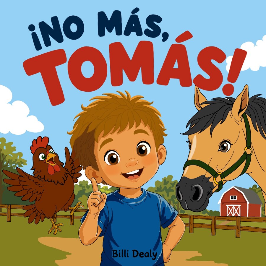 Cover of ¡No Más, Tomás! showing a smiling boy on a farm with a chicken and a horse